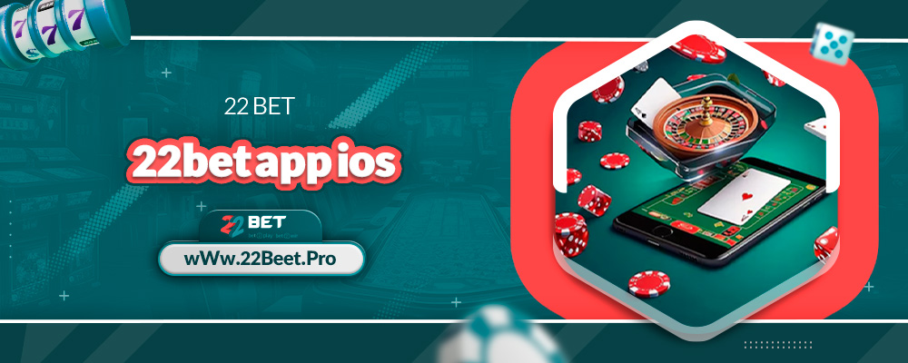 22bet app ios