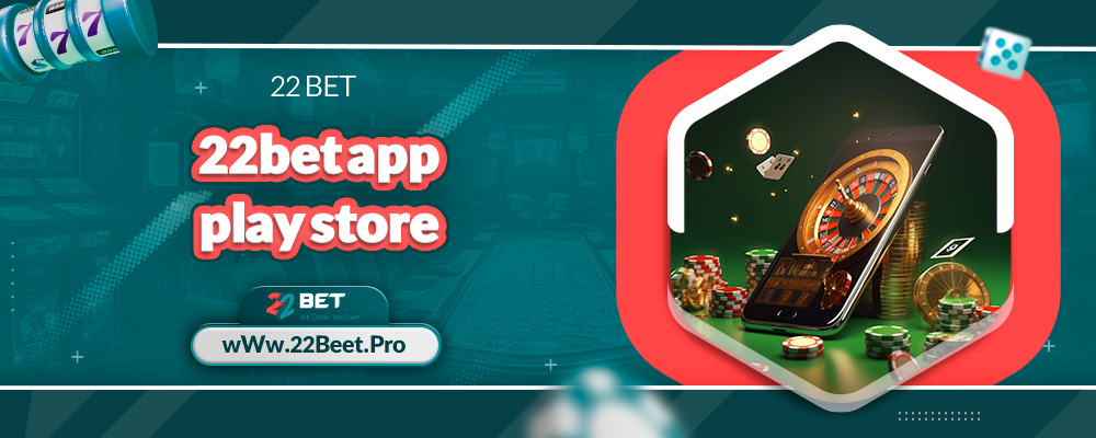 22bet app play store