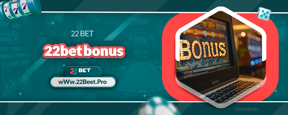 22bet bonus 