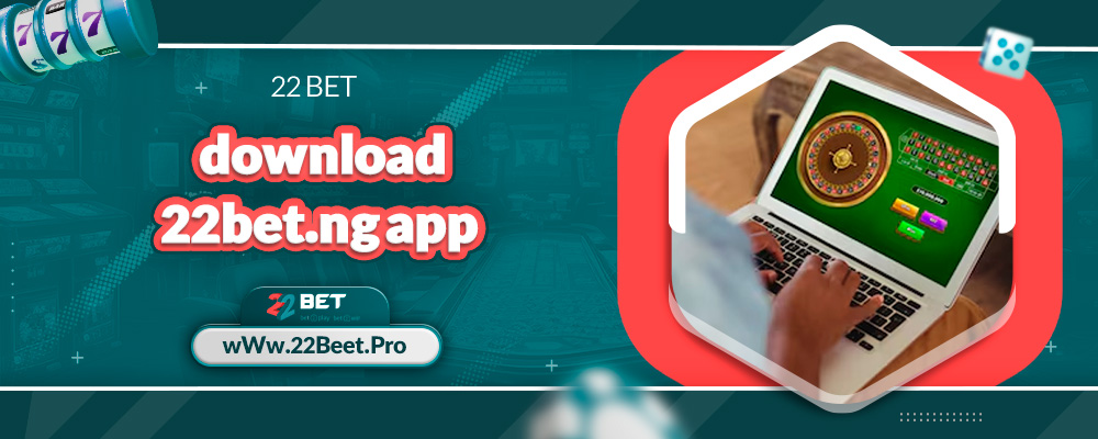 download 22bet.ng app 